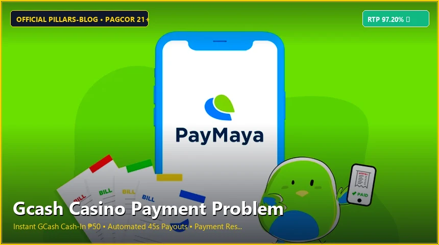 gcash casino payment problem on Pinoy 777 Slots